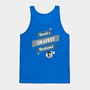 World's Okayest Husband Tank Top